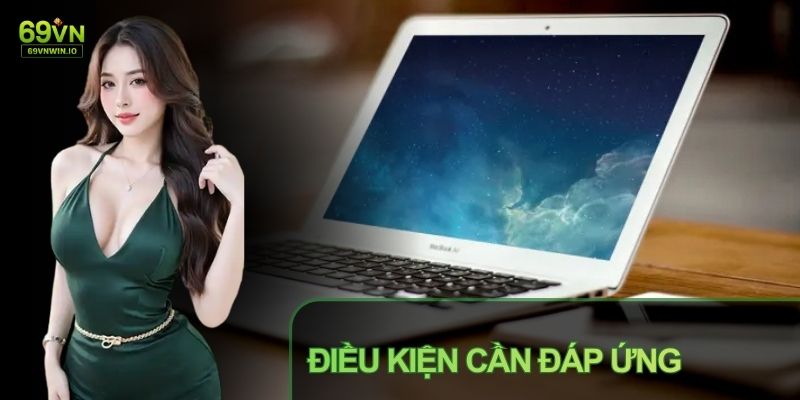 Cổng game đặt ra các yêu cầu cụ thể cho người muốn tham gia 