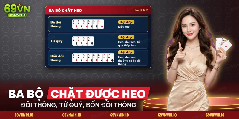 Tiến Lên Miền Nam 69VN – Luật Chơi, Chặt Heo Và Xác Suất Ván Bài 3 Ba bộ chặt heo gồm ba đôi thông, tứ quý và bốn đôi thông xếp bằng lá bài Tiến Lên