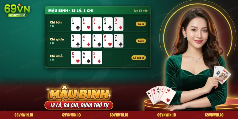 Mậu Binh 69VN: bàn xếp mười ba lá thành chi nhỏ ba lá và hai chi năm lá