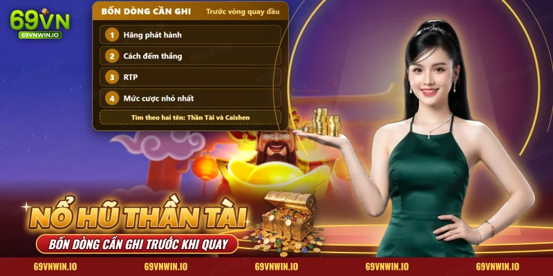 Nổ hũ Thần Tài 69VN với nhân vật Thần Tài ôm thỏi vàng cùng bốn dòng cần ghi trước khi quay