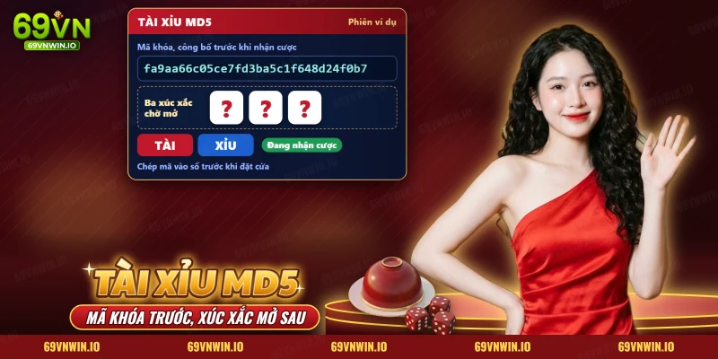 Tài xỉu MD5 69VN với mã khóa hiện trước, ba xúc xắc chờ mở và hai cửa tài xỉu