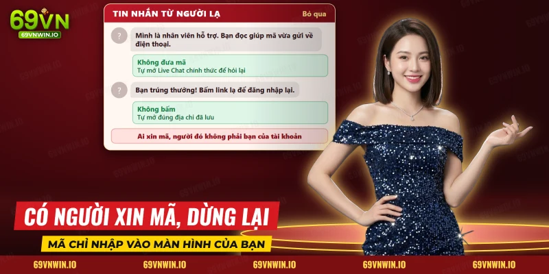 Tin nhắn người lạ xin mã xác minh, tình huống lừa đảo cần bỏ qua để bảo mật tài khoản 69VN